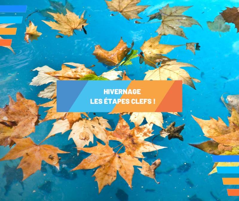 Comment hiverner correctement sa piscine ?