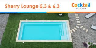 Nouveautés : piscines coques modèle Sherry Lounge 5 et 6